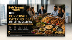 Professional corporate office meeting with authentic Syrian and Middle Eastern catering buffet by Bab Tooma Catering, featuring halal grilled platters, mezze, salads, and business professionals enjoying a productive meeting.
